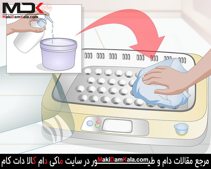 تمیز کردن دستگاه جوجه کشی در خرید دستگاه جوجه کشی در استفاده از دستگاه جوجه کشی